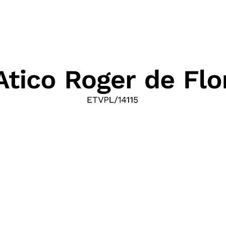 Atico Roger De Flor *